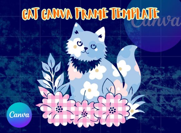 CAT FLOWER CANVA FRAME TEMPLATE: Graphics for Warm, Local Branding