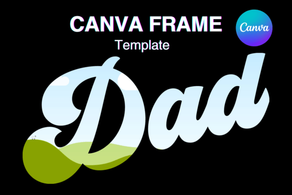 DAD Canva Frame Template Retro Vintage Graphics