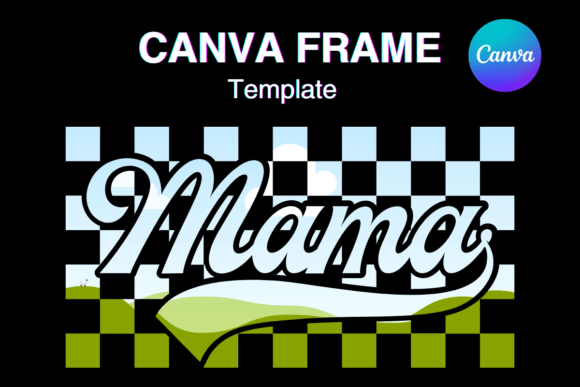 Groovy Mama Retro Canva Frame Template4 Graphics
