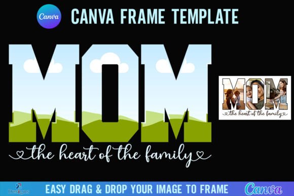 Mom Mother’s Day Canva Frame Photo Graphics