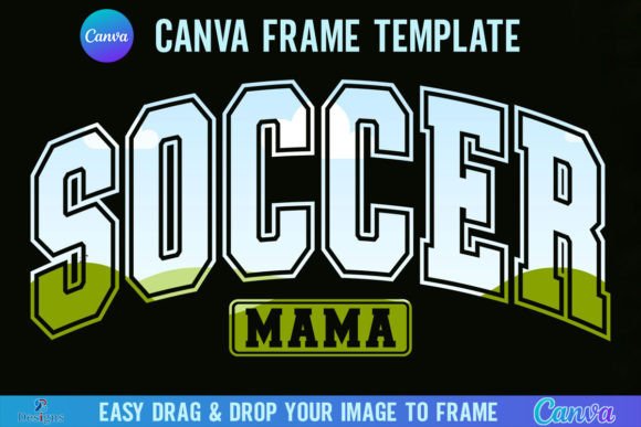 Soccer Mama Varsity Canva Template Frame